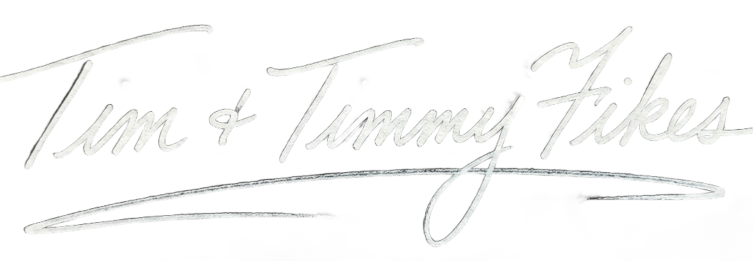 Tim & Timmy Fikes signature